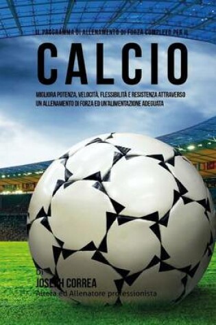 Cover of Il Programma Di Allenamento Di Forza Completo Per Il Calcio