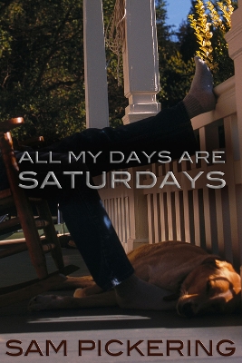 Book cover for All My Days Are Saturdays