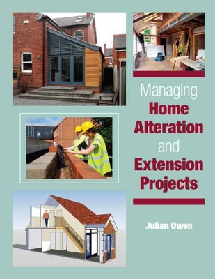 Book cover for Managing Home Alteration and Extension Projects