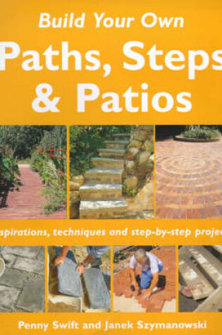 Cover of Build Your Own Outdoor Paths, Steps and Patios