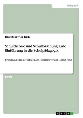 Book cover for Schultheorie und Schulforschung. Eine Einfuhrung in die Schulpadagogik