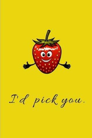 Cover of I'd Pick You