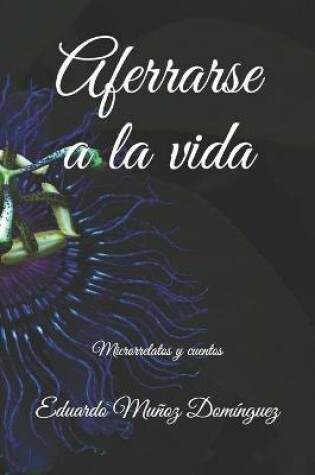 Cover of Aferrarse a la vida