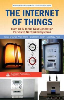 Cover of Internet of Things, The: From Rfid to the Next-Generation Pervasive Networked Systems. Wireless Networks and Mobile Communications Series