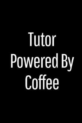 Cover of Tutor Powered by Coffee