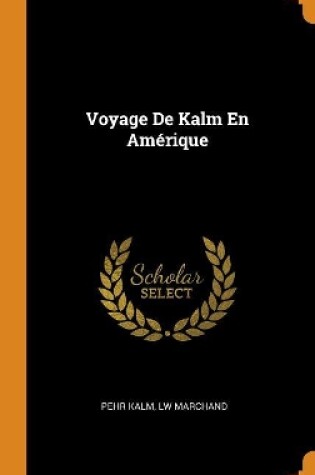 Cover of Voyage de Kalm En Amerique
