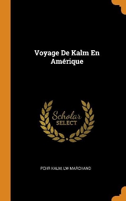 Book cover for Voyage de Kalm En Amerique