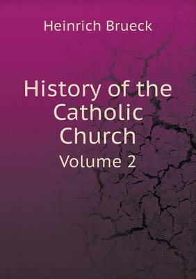 Book cover for History of the Catholic Church Volume 2