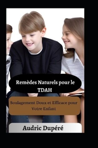 Cover of Remèdes Naturels pour le TDAH
