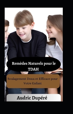 Cover of Remèdes Naturels pour le TDAH