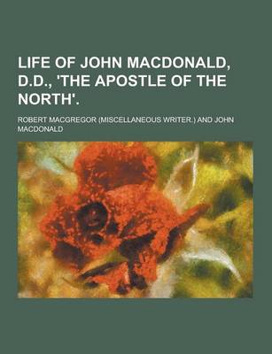 Book cover for Life of John MacDonald, D.D., 'The Apostle of the North'