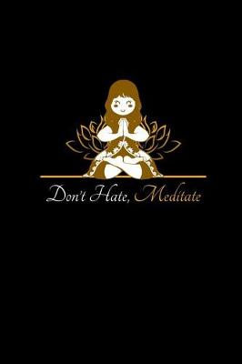 Book cover for Don't Hate, Meditate