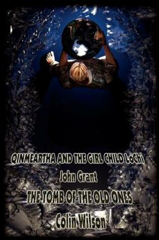 Cover of Qinmeartha & the Girl Child Lochi & The Tomb of the Old Ones