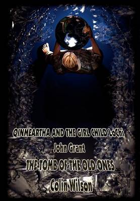 Book cover for Qinmeartha & the Girl Child Lochi & The Tomb of the Old Ones