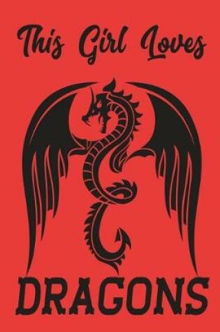 Cover of This Girl Loves Dragons