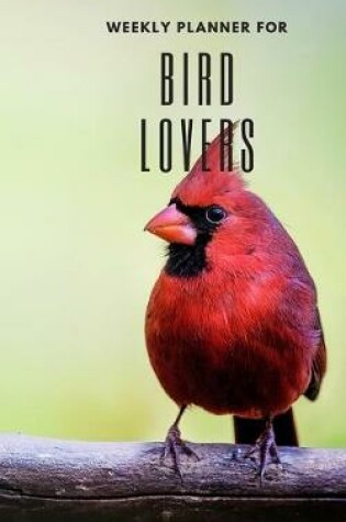 Cover of Weekly Planner for Bird Lovers