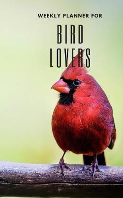Book cover for Weekly Planner for Bird Lovers