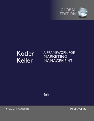 Book cover for Framework for Marketing Management, A, Global Edition