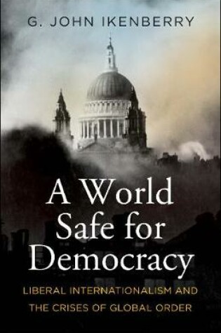 Cover of A World Safe for Democracy