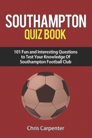 Cover of Southampton FC Quiz Book