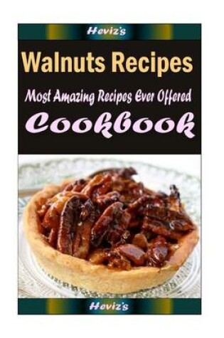 Cover of Walnuts Recipes