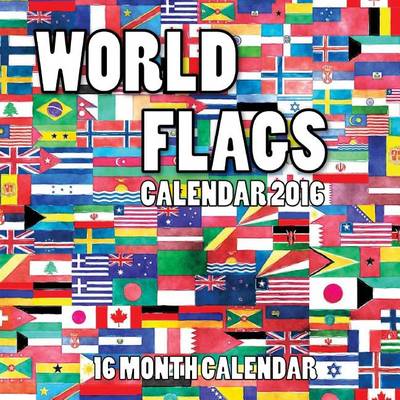 Book cover for World Flags Calendar 2016