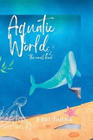 Cover of Aquatic World