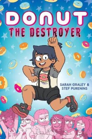 Cover of Donut the Destroyer: A Graphic Novel