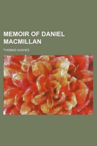 Cover of Memoir of Daniel MacMillan