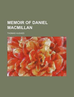 Book cover for Memoir of Daniel MacMillan