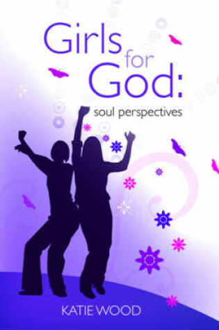 Cover of Girls for God soul perspective