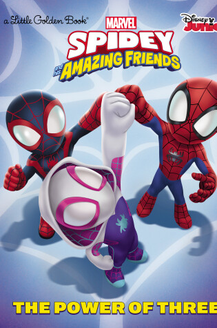 Cover of The Power of Three (Marvel Spidey and His Amazing Friends)