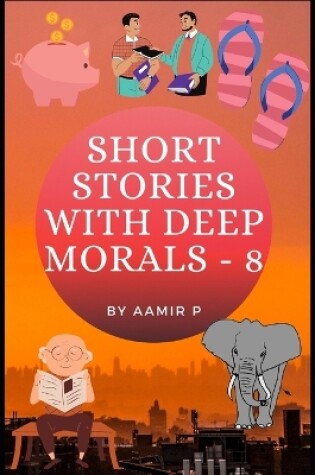 Cover of Short Stories with Deep Morals - 8