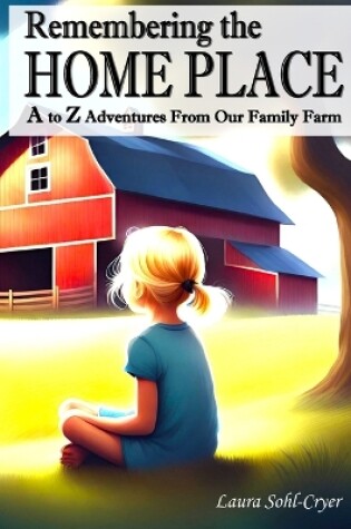 Cover of Remembering the Home Place