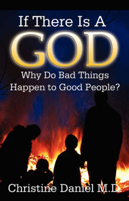 Book cover for If There Is a God, Why Do Bad Things Happen to Good People?