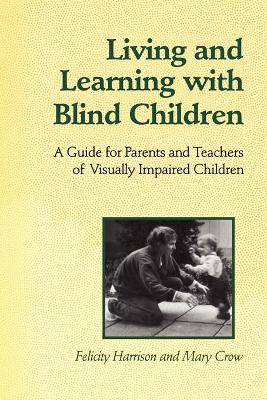 Book cover for Living and Learning with Blind Children