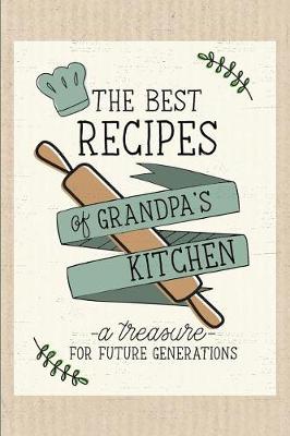 Book cover for The Best Recipes of Grandpa's Kitchen