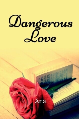 Cover of Dangerous Love