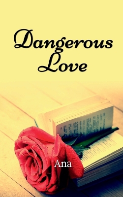 Book cover for Dangerous Love