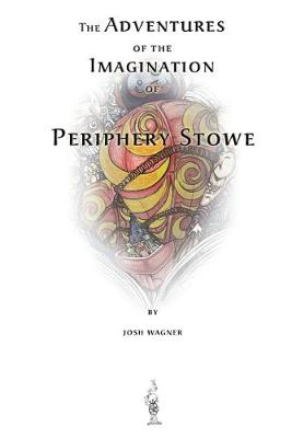 Book cover for The Adventures of the Imagination of Periphery Stowe