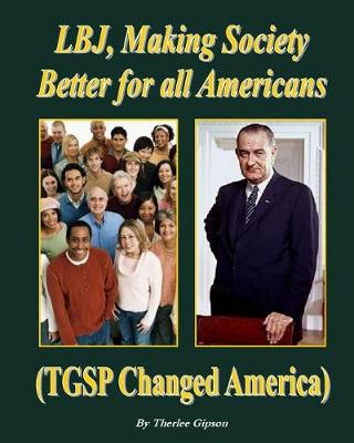 Book cover for LBJ, Making Society Better for All Americans