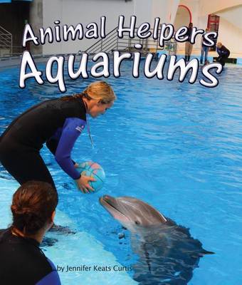 Book cover for Animal Helpers: Aquariums