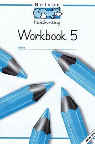 Cover of Nelson Handwriting - Workbook 5 (X8)