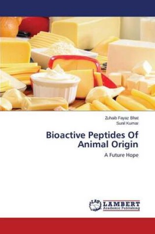 Cover of Bioactive Peptides of Animal Origin