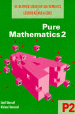 Cover of Heinemann Modular Mathematics for London AS and A Level. Pure Mathematics 2 (P2)