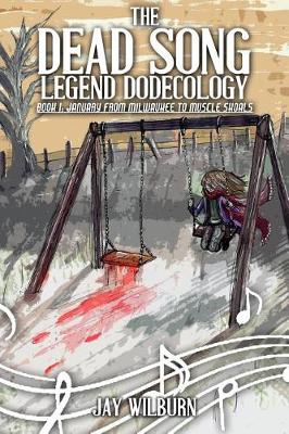 Cover of Dead Song Legend Dodecology Book I