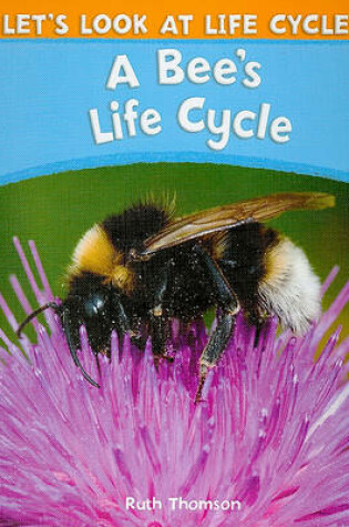 Cover of A Bee's Life Cycle