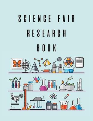 Book cover for Science Fair Research Notebook