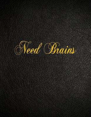 Book cover for Need Brains