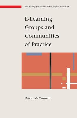 Book cover for E-Learning Groups and Communities of Practice